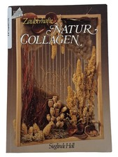 Zauberhafte Natur Collagen Sieglinde Holl TOPP Bastelbuch Naturmaterialien