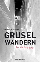 Gruselwandern In Salzburg Clemens M. Hutter