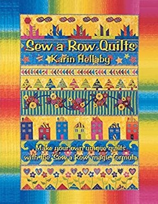 Sew a Row Quilts Paperback Karin Hellaby