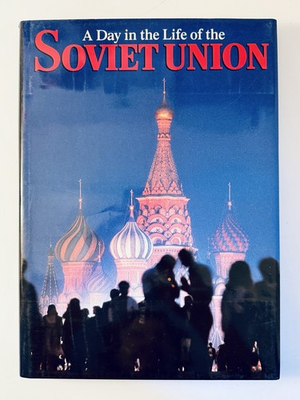#ad #ad A Day in the Life of the Soviet Union 1987 HC DJ First Printing $12.00