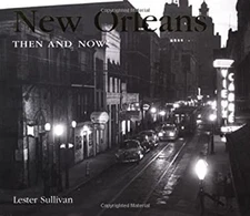 New Orleans Then and Now Paperback Lester Sullivan