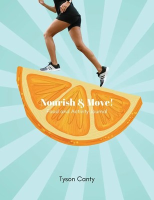 Tyson Canty | Nourish & Move! | Taschenbuch | Englisch (2024)
