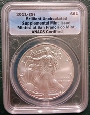 2011 S ANACS Brilliant Uncirculated US Silver Eagle 1 oz .999 Fine San Francisco
