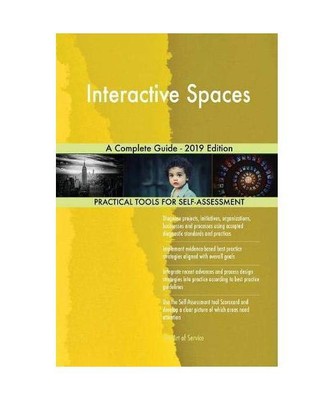 Interactive Spaces A Complete Guide - 2019 Edition, Gerardus Blokdyk | eBay