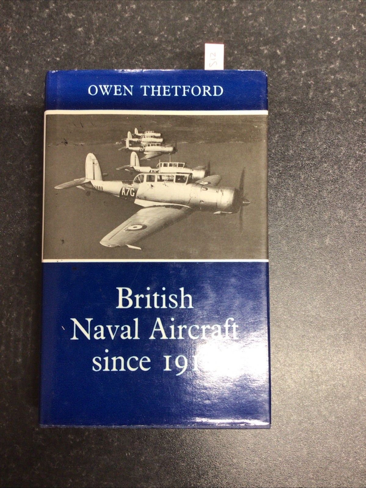 British Naval Aircraft since 1912, Owen Thetford, Hardcover, 1978