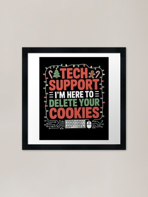 Tech Support I'm Here To Delete You Framed Wall Art Poster Canvas Print Picture