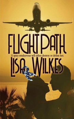 Lisa Wilkes | Flight Path | Taschenbuch | Englisch (2020) | The Wild Rose Press