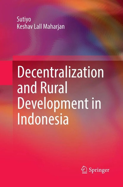 Sutiyo (U. A.) | Decentralization And Rural Development In Indonesia | Buch-image