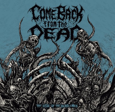 Come Back from the Dead The Rise of the Blind Ones (CD) (UK IMPORT)