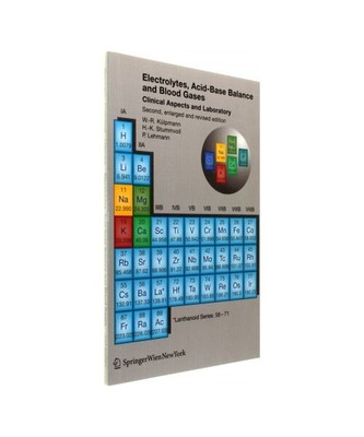 Electrolytes, Acid-Base Balance and Blood Gases: Clinical Aspects and Laboratory