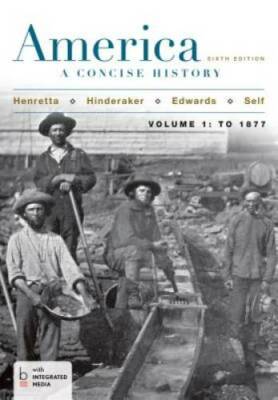 America: A Concise History, Volume 1 - Paperback By Henretta, James A. - GOOD