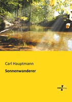 Carl Hauptmann | Sonnenwanderer | Taschenbuch | Deutsch (2019) | 224 S.