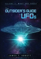James T Abbott | The Outsider's Guide To Ufos Volume 2 | Taschenbuch | Englisch