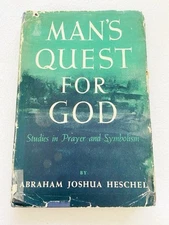 Man's Quest For God by Abraham Joshua Heschel Hardcover 1954