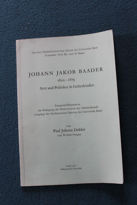 Johann Jakob Baader 1810-1879 - Arzt und Politiker in Gelterkinden - 1970
