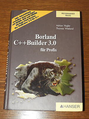 Borland C++ Builder 3.0 für Profis , Adrian Vogler , Thomas Wieland