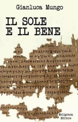 Il Sole E Il Bene: Una Lettura del VI Libro Della Repubblica Di Platone by Mu...