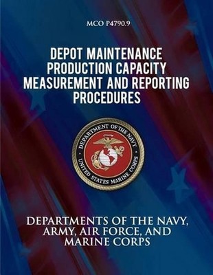 Depot Maintenance Production Capacity Measurements and Reporting Procedures by A