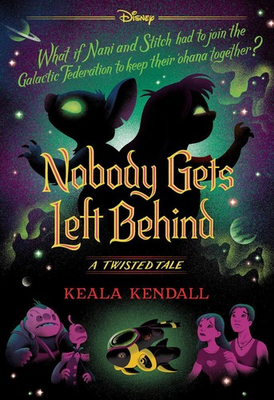 #ad #ad Nobody Gets Left Behind Disney: A Twisted Tale #23 by Keala Kendall Paperback $28.36