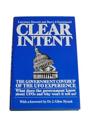 Clear Intent The Government Coverup of The UFO Experience DJ Hardcover Book 1984