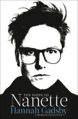 Ten Steps to Nanette: A Memoir Situation - Hardcover - VERY GOOD