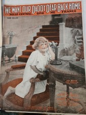 1918 We Want Our Daddy Dear Back Home Sheet Music Harry De Costa James Reilly
