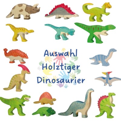 Auswahl Holztiger Dinosaurier Holztiere - pädagogisches Holzspielzeug