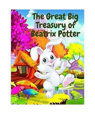 The Great Big Treasury of Beatrix Potter: A Collection of Tales featuring Peter 