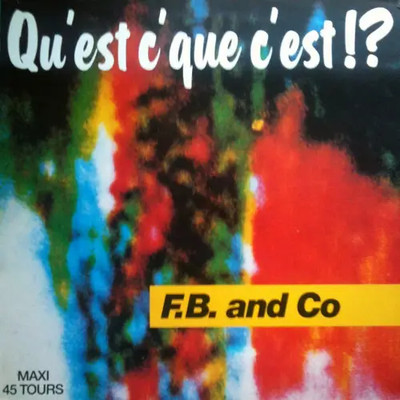 F.B. and Co Quest-C Que Cest? Vinyl Single 12inch NEAR MINT Disques Déesse