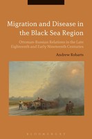 Andrew Robarts | Migration And Disease In The Black Sea Region | Buch | Englisch