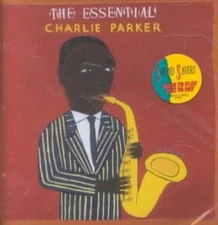 The Essential Charlie Parker by Charlie Parker [Audio CD]