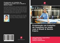 Vijayalakshmi Loganathan (U. A.) | Projetando Um Trabalho De Espelhos Na Moda...