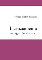 Franco Dario Panizza | Licenziamento - Uno Sguardo Al Passato | Taschenbuch