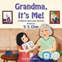 Grandma, It's Me! A Children's Book About Dementia | Y. Y. Chan | Taschenbuch