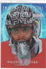 20/21 SKYBOX METAL UNIVERSE..MALCOLM SUBBAN..INTIMIDATION NATION..BLACKHAWKS