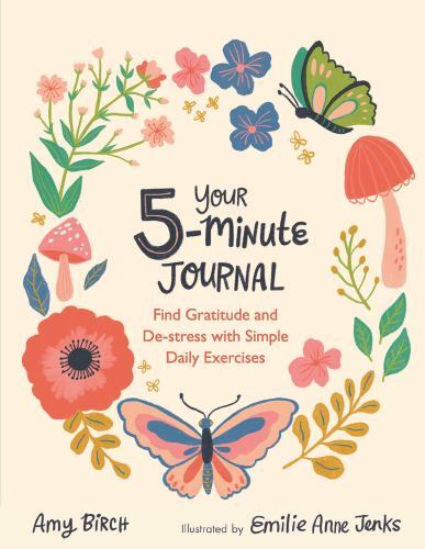 Your 5-Minute Journal : Find Gratitude and de-Stress with Simple Daily ...