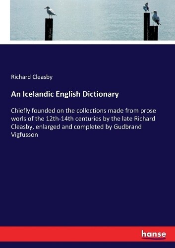 Thumbnail - Richard Cleasby An Icelandic English Dictionary (taschenbuch)