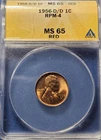 A 1956-D/D LINCOLN WHEAT CENT GRADED ANACS MS65RD RPM-4