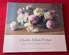 Douglas HYLAND / Charles Ethan Porter African-American Master of Still Life