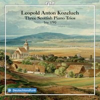 "Leopold Kozeluch (1747-1818): Klaviertrios P.Ix: Nr.41,44,45 \"Schottische Trios"