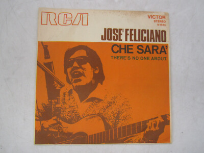 Jose Feliciano Che Sara' / There's No One About RCA Victor N 1640 (Italy) NM
