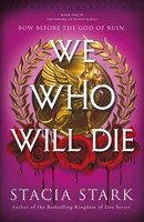 We Who Will Die | Stacia Stark | Englisch | Buch | 2025 | Penguin Books Ltd