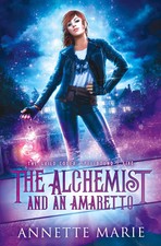 Annette Marie | The Alchemist and an Amaretto | Taschenbuch | Englisch (2019)