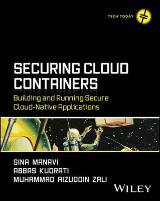 Abbas Kudrati (u. a.) | Securing Cloud Containers | Taschenbuch | Englisch