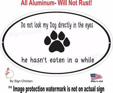 DON'T LOOK MY DOG... dog decor, Pets, Dog, Puppy, Sign, Pet Owner, Veterinarian