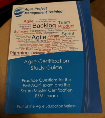Agile Certification Study Guide: Practice Questions for the PMI-Acp Exam and the