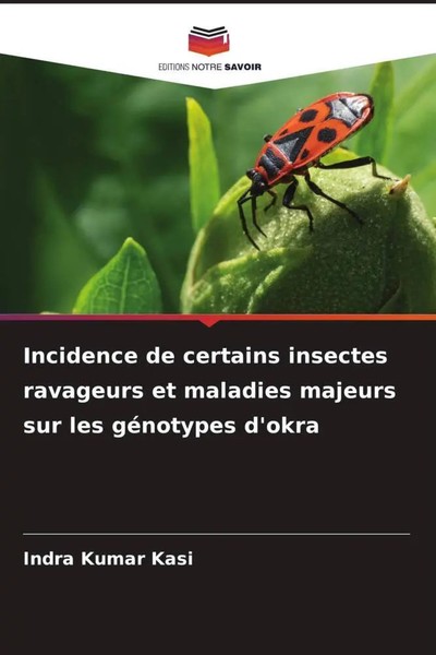 Indra Kumar Kasi | Incidence De Certains Insectes Ravageurs Et Maladies...-image