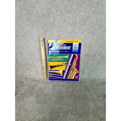 Accent on Achievement Alto Saxophone Book 1 John O'Reilly Mark Williams