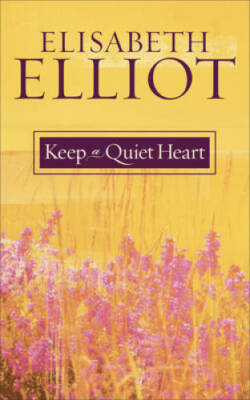 #ad Keep a Quiet Heart Paperback By Elliot Elisabeth VERY GOOD $5.98