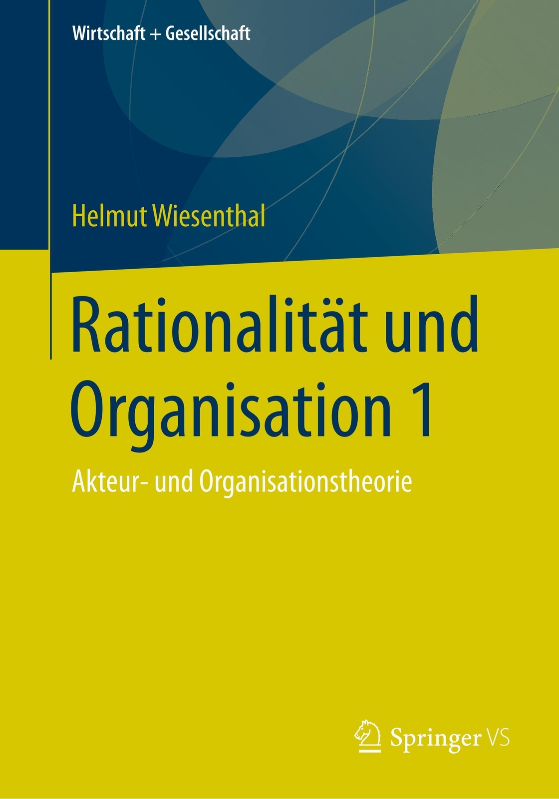 Thumbnail - Helmut Wiesenthal | Rationalität Und Organisation 1 | Taschenbuch |